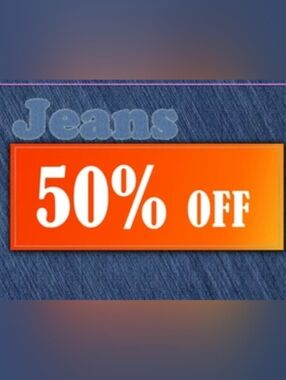 All Jeans 50% Off April 21 And 22